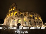 2015, bilan d’une année de voyages