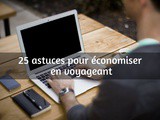 25 astuces pour économiser en voyageant