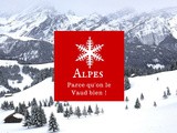 Suisse : séjour hivernal dans les alpes vaudoises
