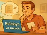 Avis Holidays Air France : est-ce une bonne affaire