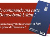 Carte Ultim Boursorama : alliée des voyageurs internationaux