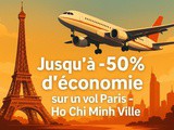 Vol Paris Ho Chi Minh : Options pour partir pas cher
