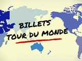 Billet tour du monde : tout ce qu’il faut savoir