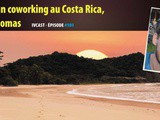 Ivcast 101 : Créer un coworking au Costa Rica, avec Thomas