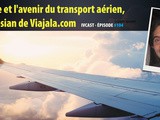 Ivcast 104 : La crise et l’avenir du transport aérien, avec Josian de Viajala.com