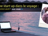 Ivcast 14 : Créer une start up dans le voyage : l’exemple d’Anne-Laure
