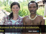 Ivcast 27 : Chez les Korowai de Papouasie occidentale, avec Stéphie