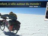Ivcast 39 : Avec un enfant, à vélo autour du monde
