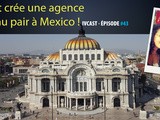 Ivcast 43 : Elles ont crée une agence de fille au pair à Mexico
