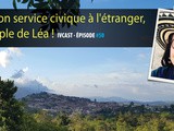 Ivcast 50 : Faire son service civique à l’étranger, l’exemple de Léa