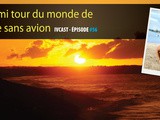 Ivcast 56 : Le demi tour du monde de Carole sans avion