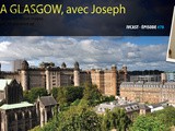 Ivcast 78 : Vivre à Glasgow, avec Joseph