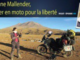 Ivcast 80 : Mélusine Mallender, voyager en moto pour la liberté