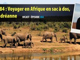 Ivcast 84 : Voyager en Afrique en sac à dos, avec Andréanne