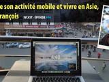 Ivcast 94 : Rendre son activité mobile et vivre en Asie, avec François