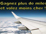 La solution pour gagner des miles et des vols pas chers