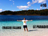 S3/Ep16: 2 jours à Fraser Island – le paradis sur terre