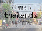 7 semaines en Thaïlande : rétrospective et itinéraire