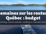 Budget : 2 mois au Québec en famille, travail nomade et homesitting