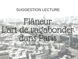 Flâneur : l’art de vagabonder dans Paris