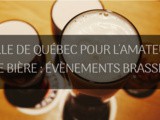 La Ville de Québec pour l’amateur de bonne bière