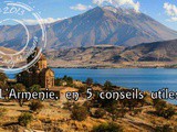 5 conseils utiles pour un voyage en Arménie