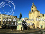 La porte de la Grosse horloge de La Rochelle