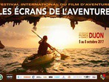 26ème édition du Festival des Ecrans de l’Aventure du 5 au 8 octobre 2017 à Dijon