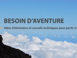 5 raisons de partir à l’Aventure
