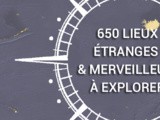 Atlas Obscura : un guide de 650 lieux les plus étranges et curieux à explorer