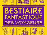 Bestiaire fantastique des voyageurs