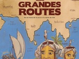 Carnet de Voyage : Les grandes routes – De la route de la soie à la route du thé