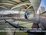 Découvrez la face cachée des Super-Héros