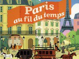 Découvrez Paris en famille en voyageant dans le temps