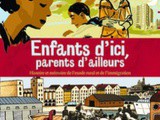 Enfants d’ici, parents d’ailleurs : une aventure collective méconnue