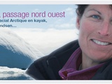 L’aventure au féminin : Passage du Nord-Ouest en kayak et en solitaire