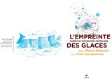 L’empreinte des glaces, un carnet de voyage sur l’astrolabe