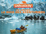 Le mois des aventuriers en janvier sur Ushuaïa tv