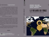 Le regard du singe : Esprit d’aventure et modernité