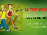 Le tour pédestre de l’Ile-de-France : De gare en gare en 30 étapes