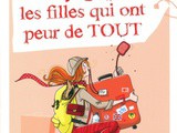 Le voyage pour les filles qui ont peur de tout … ou pas