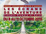 Les Ecrans de l’Aventure débarquent du 8 au 11 octobre 2015 à Dijon
