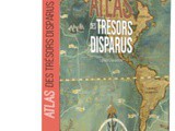 Livre « Atlas des trésors disparus » : Embarquez pour la dernière grande chasse aux merveilles oubliées