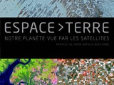 Livre : Espace-terre, La terre vue de l’espace