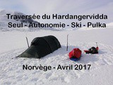 Ma prochaine aventure 2017 : La traversée hivernale en solitaire et en autonomie du Hardangervidda en Norvège, le plus grand plateau d’Europe