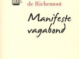 « Manifeste vagabond » de Blanche de Richemont, Éditions Plon – 2012