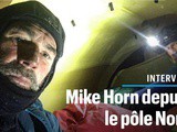 Message audio de Mike Horn depuis la banquise de l’océan Arctique avec de nouvelles photos
