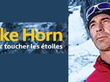 Mike Horn : « Chacun de nous, dans sa vie, a sa propre montagne à gravir »