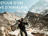 Rêves d’Himalaya : la première traversée par un français de l’Himalaya en vtt