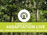 Revivez le live de Christian Clot chez Alex Vizeo sur ses expéditions extrêmes aux 4 coins du monde